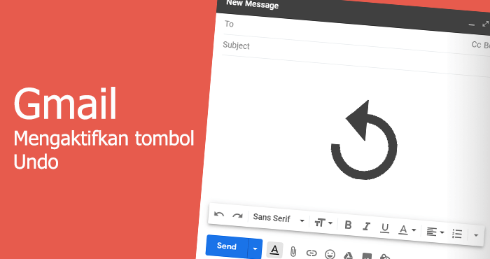 Mengaktifkan tombol undo Gmail untuk menunda kirim email
